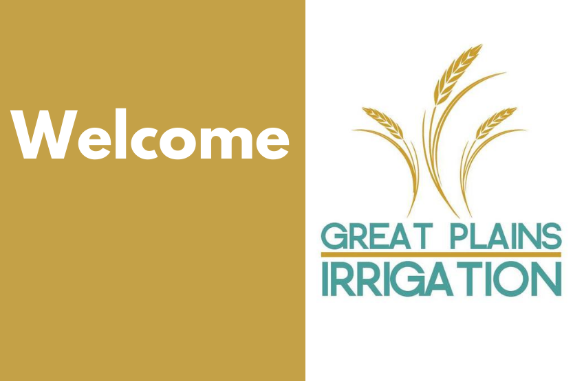 Great Plains Irrigation Customers Welcome